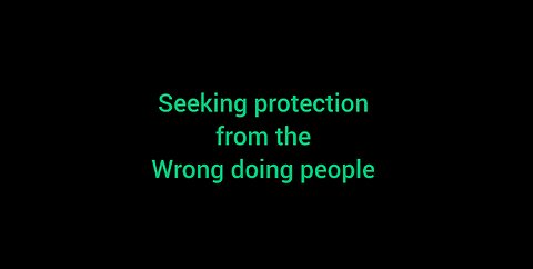 2. Seeking protection from wrongdoing people