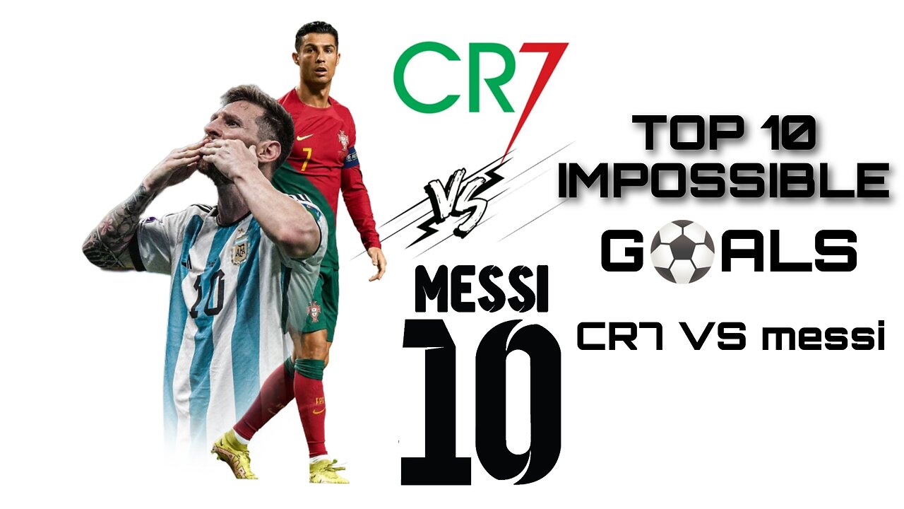 Messi vs Ronaldo top 10 impossible goals in the world #messi #ronaldo # football [#sportslife]