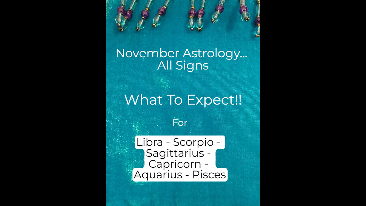 Enjoy November Astrology - Libra thru Pisces