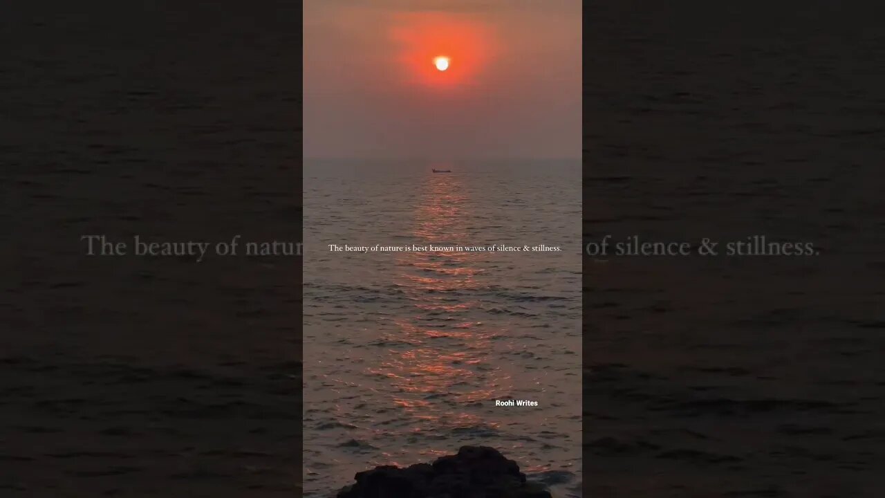 The beauty of nature is best known in waves of silence & stillness ||Roohi Writes|| #nature