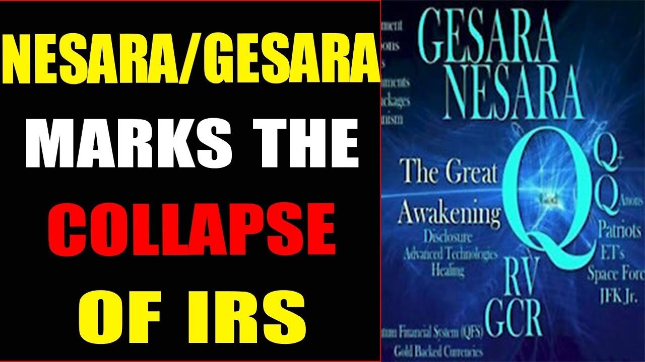 NESARA GESARA MARKS THE COLLAPSE OF IRS UPDATE