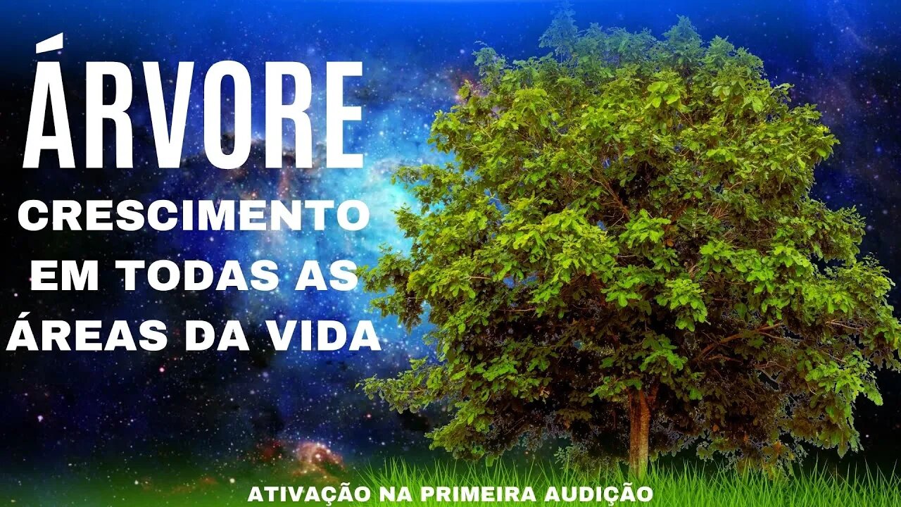 Subliminal arquétipos Arvore- Aterramento e crescimento em todas as áreas da vida