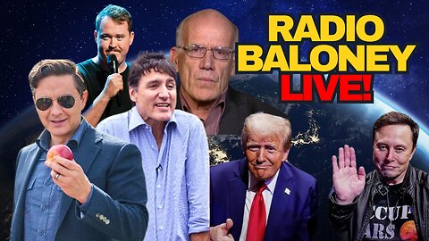 Radio Baloney Live! Trudeau Failing, Pierre Poilievre, Trump And Elon, Woke Medicine, Shane Gillis