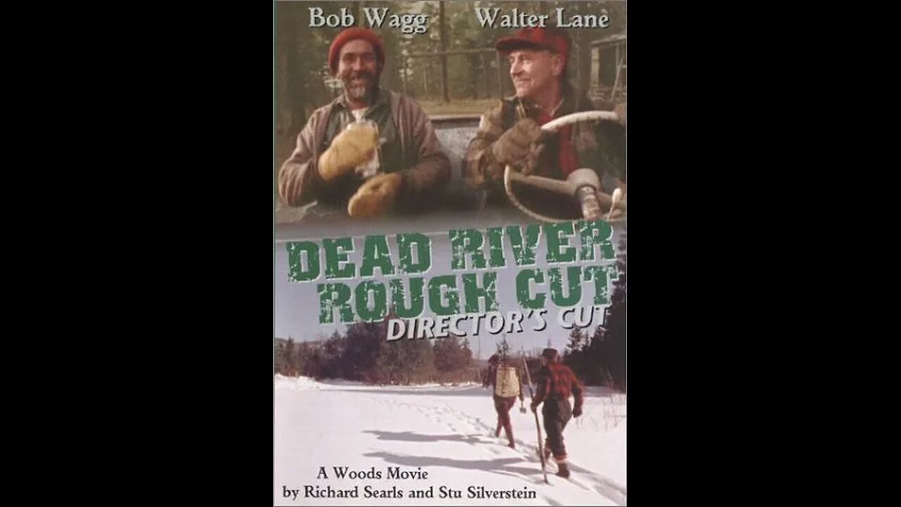 Dead river rough cut