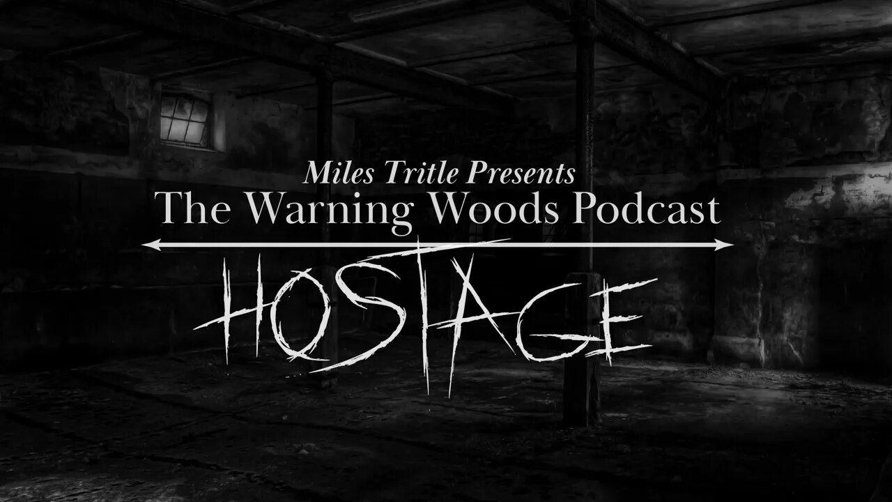 HOSTAGE | Scary Story | The Warning Woods Horror Podcast