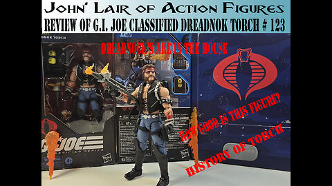 Review of G.I. Joe Classified Cobra Dreadnok's Torch number 123