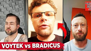 Crazy Red Piller CALLS OUT Bradicus to His Face (The Saga of Voytek Continues...)