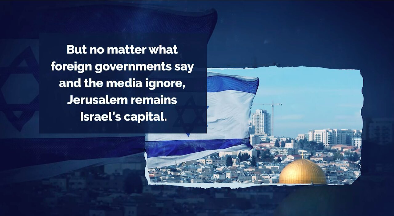 Jerusalem Remains Israel’s Capital, Contrary To U.S. Plans To Open A Consulate For Palestinians