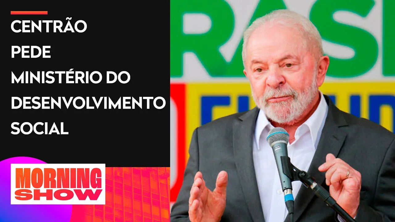 Lula deve anunciar ministros e Centrão reforça pedidos