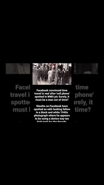 Facebook convinced time travel is real after 'cell phone' spotted in WWII pic #news #shorts