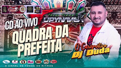 TUPINAMBA DJ DUDA QUADRA DA PREFEITA AO VIVO