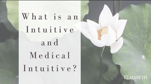 What is an Intuitive and Medical Intuitive? | Real Talk with Dr. Elizabeth Rodgers