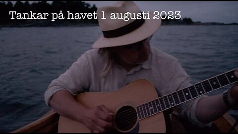 Tankar på havet 1 augusti 2023