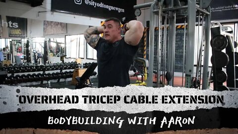 OVERHEAD TRICEP CABLE EXTENSION