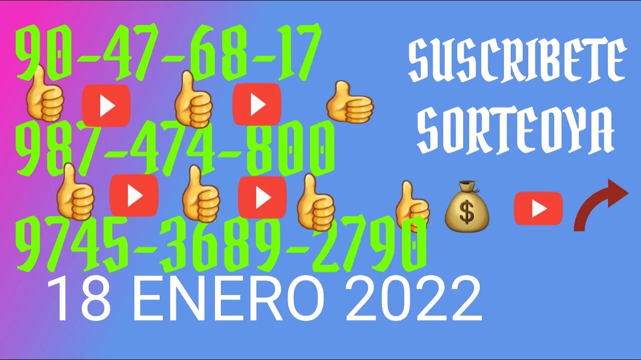 SORTEOYA NUMERO PROBABLE 18 ENERO 2022