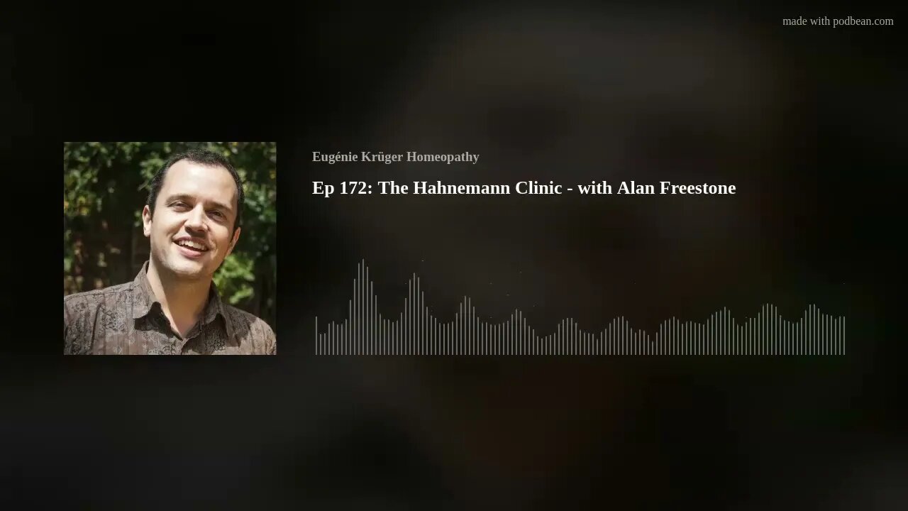 Ep 172: The Hahnemann Clinic - with Alan Freestone