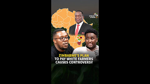 ZIMBABWE'S PLAN TO PAY WHITE FARMERS CAUSES CONTROVERSY