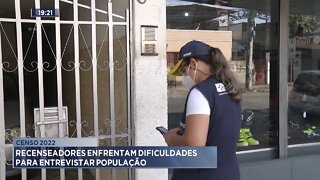 Censo 2022: Recenseadores enfrentam dificuldades para entrevistar população.