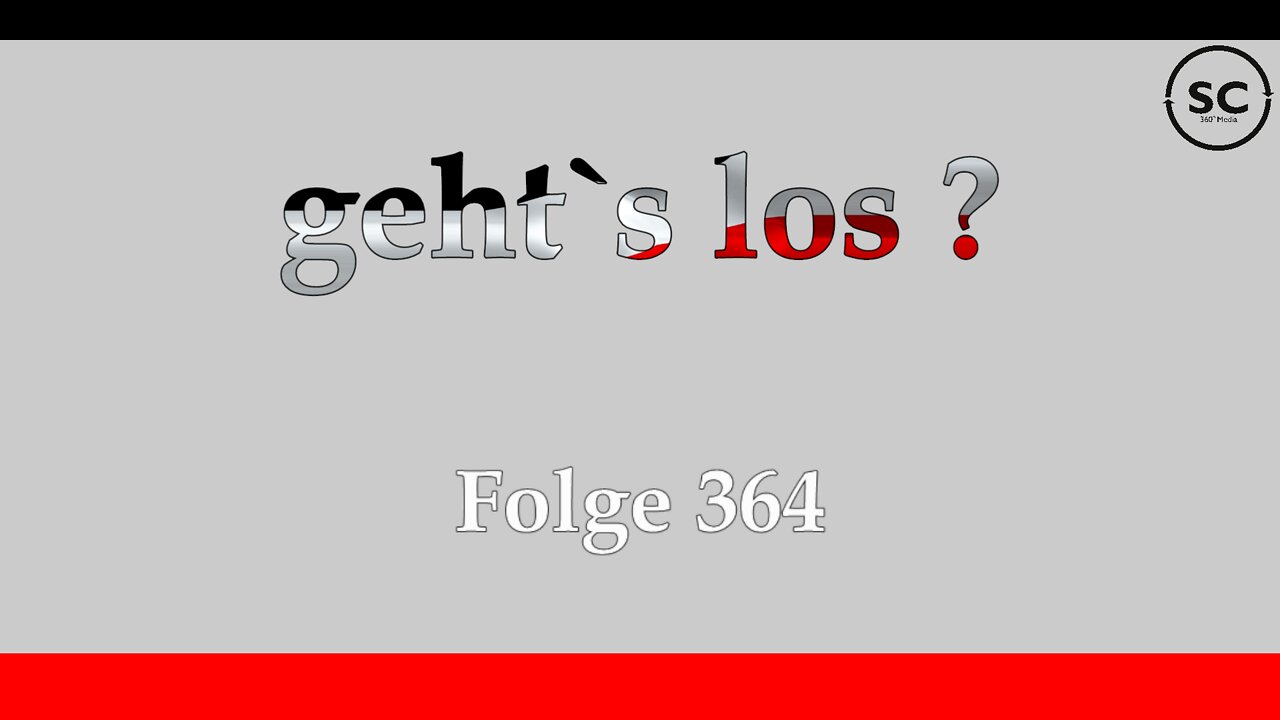 geht`s los ? Folge 364