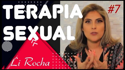 #7 - TERAPIA SEXUAL com Li Rocha - 23/10/20 - @programaavidaeassim