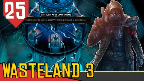 O SEGREDO da Grande Fábrica de STEELTOWN - Wasteland 3 #25 [Gameplay Português PT-BR]