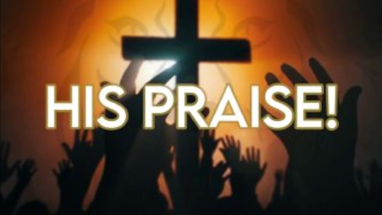 His Praise Episode: 4