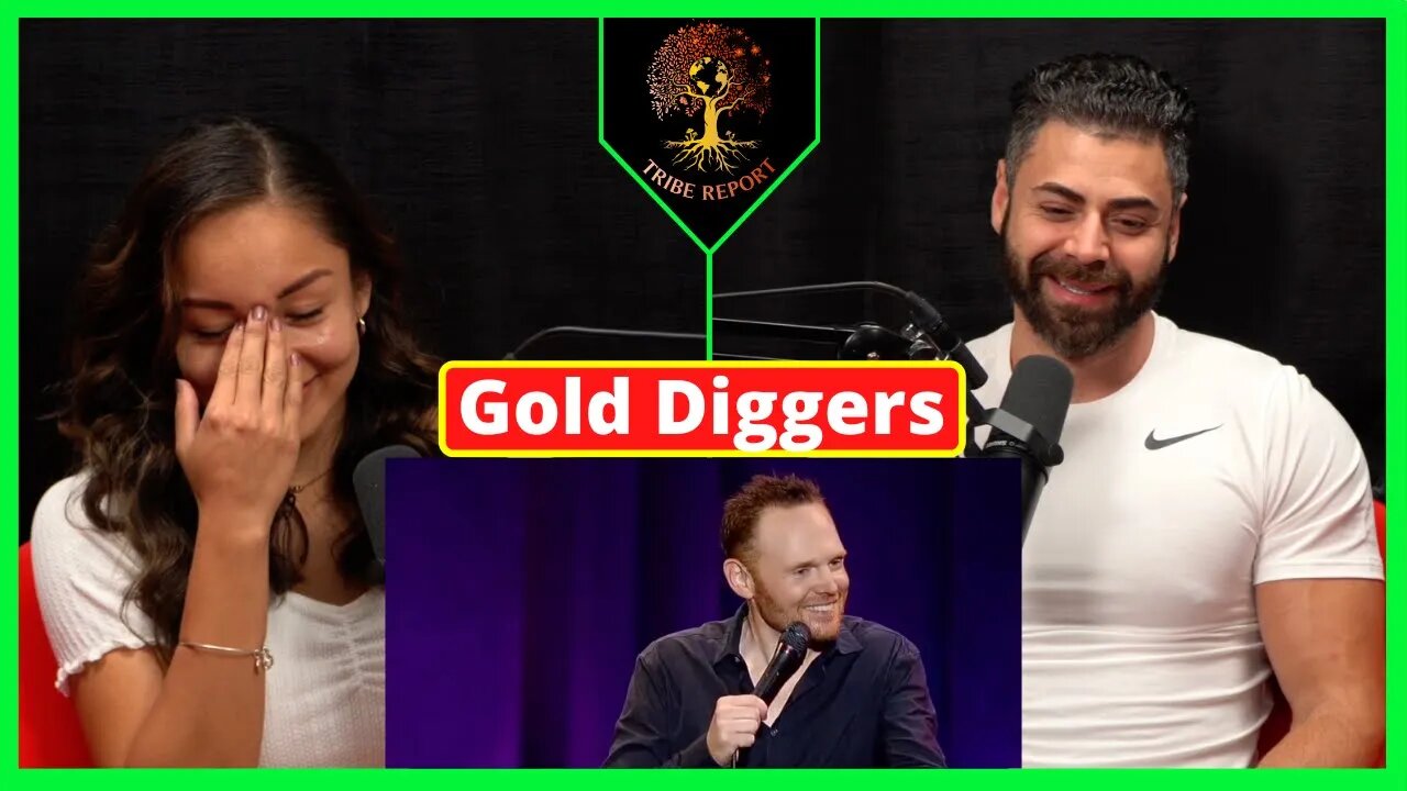 Gold Digging Epidemic Bill Burr Reaction Part 1