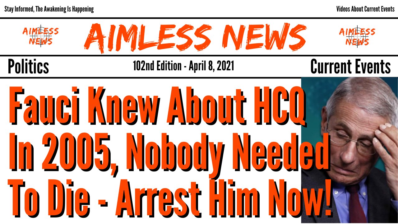 Fauci Knew About Hydroxychloroquine In 2005, Nobody Needed To Die - Arrest Him Now!