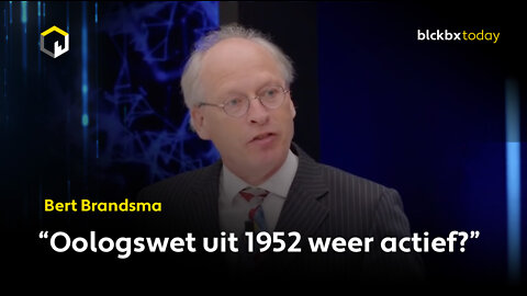 Bert Brandsma: "Oorlogswet uit 1952 weer actief?"