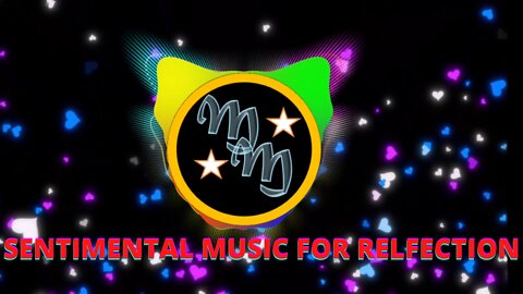 Music for Reflection - SENTIMENTAL