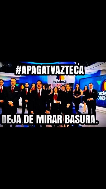 Salinas Pliego y TV Azteca, consigna anti AMLO