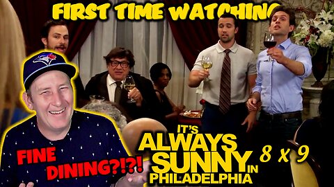 Its Always Sunny In Philadelphia 8x9 "The Gang Dines Out" | Reaction | First Time Watching