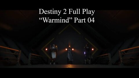 Destiny 2 Full Play Warmind Part 04