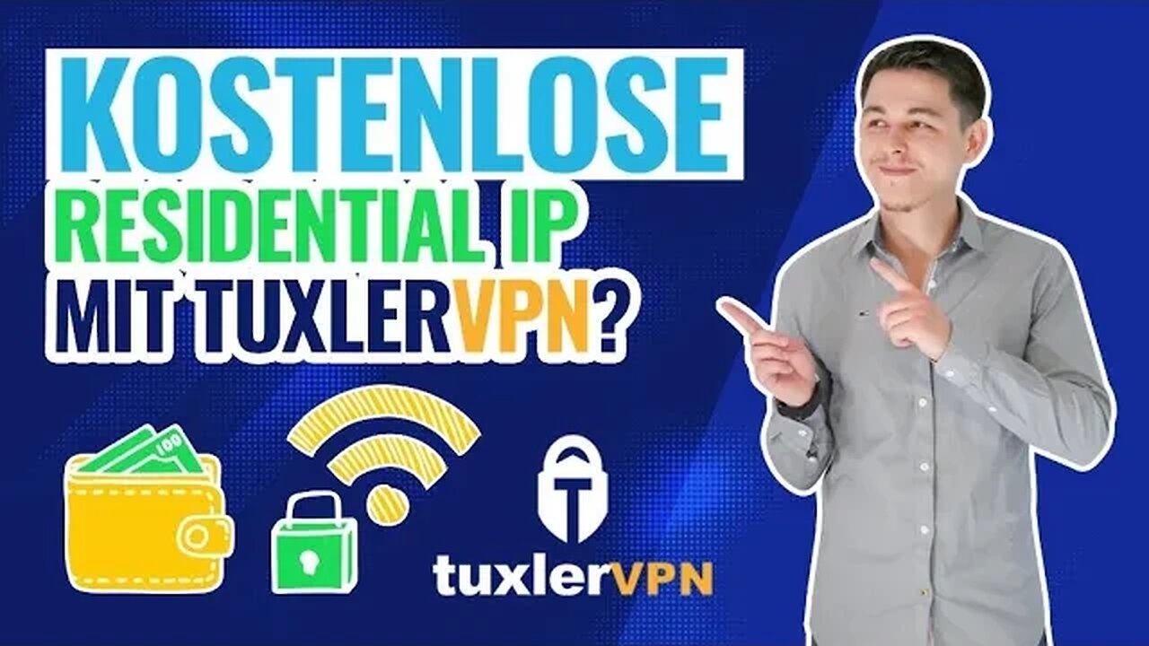 Kostenlose residential IP Adresse mit Tuxler VPN