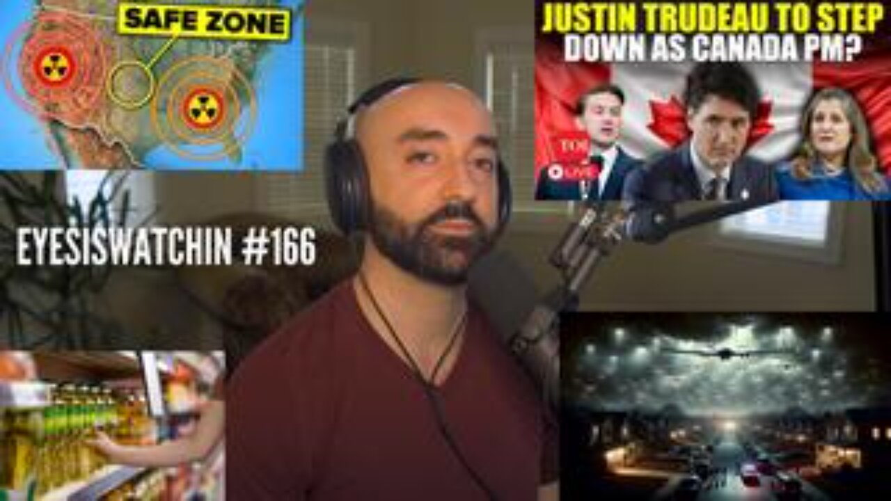 EyesIsWatchin #166 - Trudeau Resigns? UFO Drone PsyOp, Radiological Threat, Seed Oils & Cancers