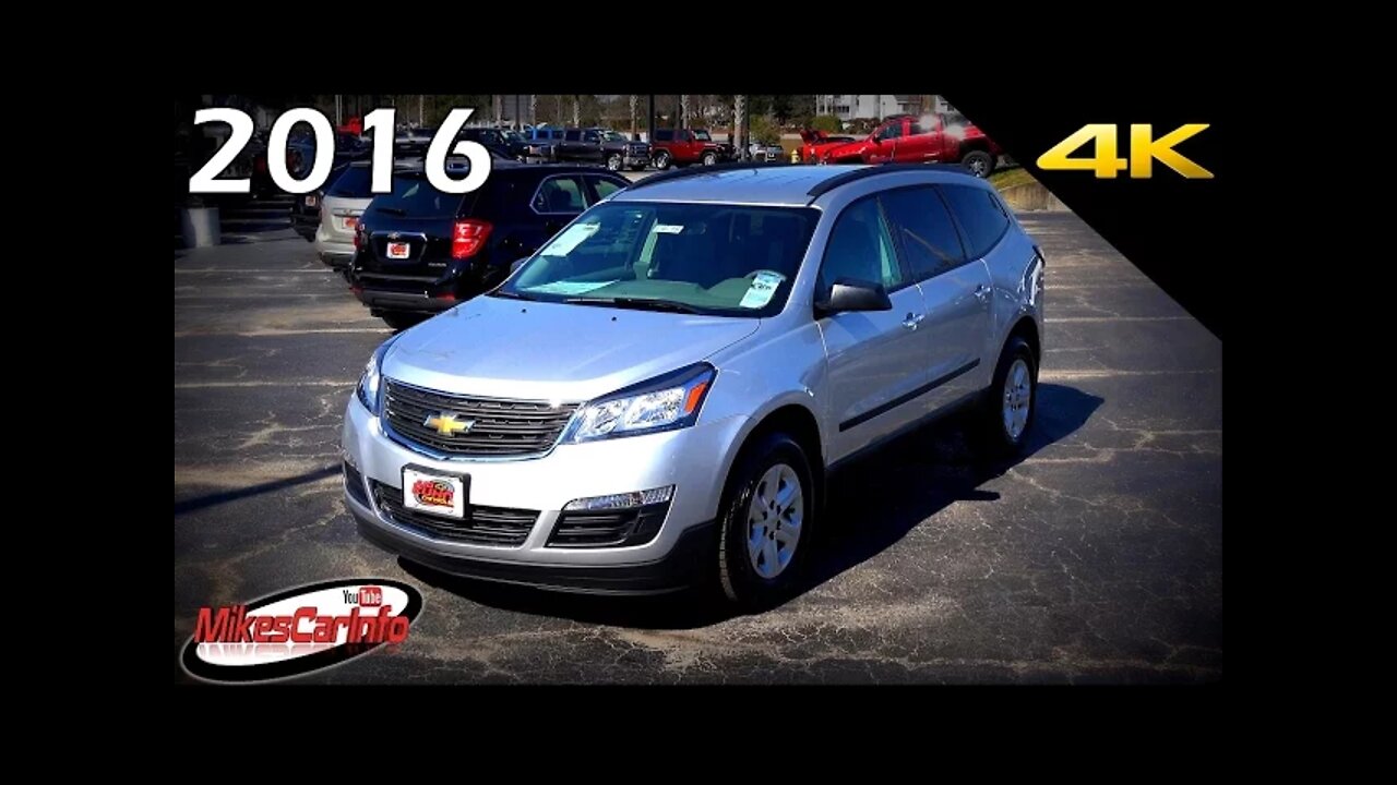 2016 Chevrolet Traverse LS - Ultimate In-Depth Look in 4K