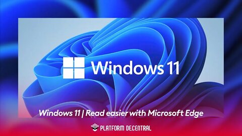 Windows 11 | Read easier with Microsoft Edge
