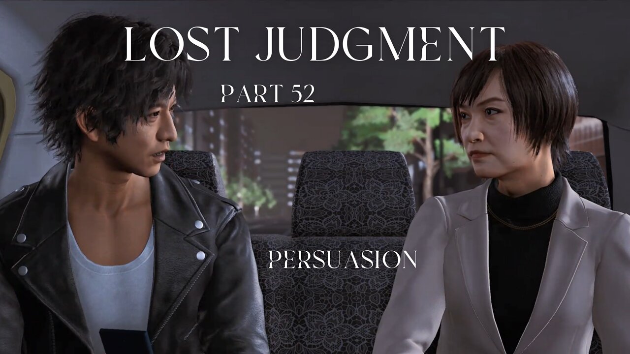 Lost Judgment Part 52 - Persuasion