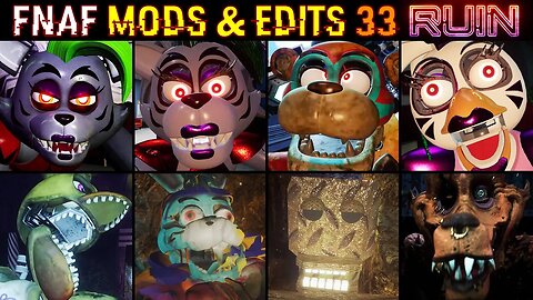 FNAF MODS & EDITS | Part 33 (feat. Security Breach Ruin & FNAF 2)