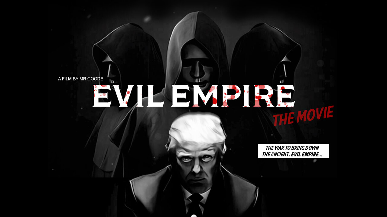 EVIL EMPIRE - THE MOVIE [trailer]