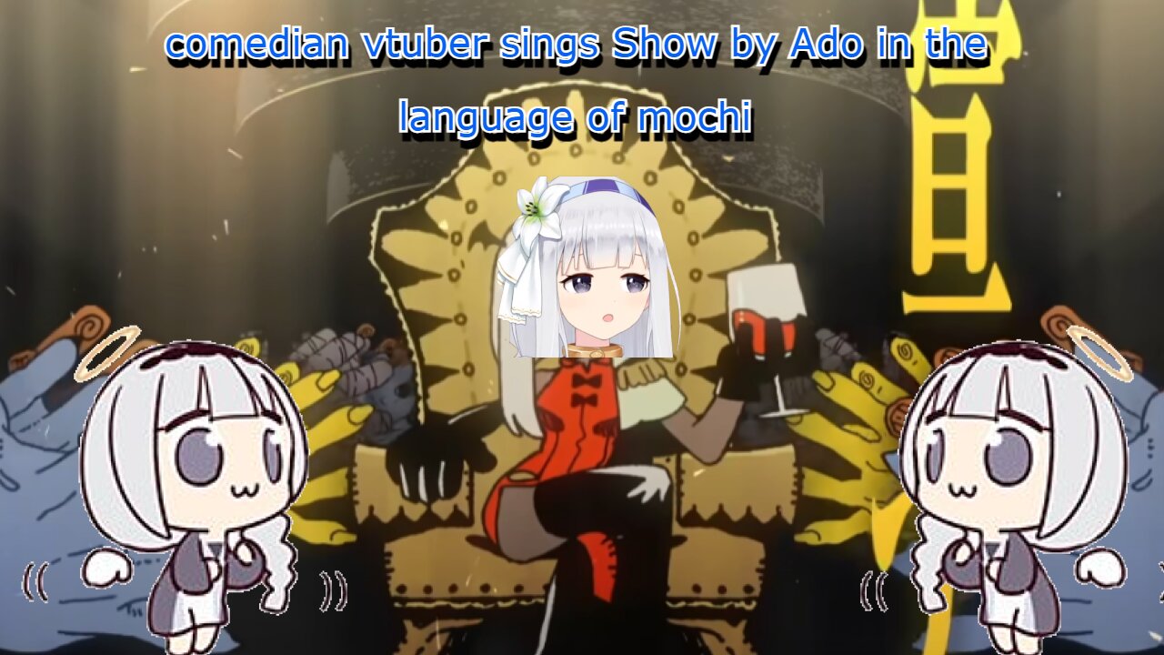 comedian vtuber Shirayuri lily sings Show by Ado - mochi version