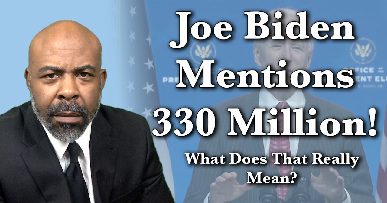 Why Did Joe Biden Say "330 Million" Americans? He Doesn't Seem to Care About CHOICE!