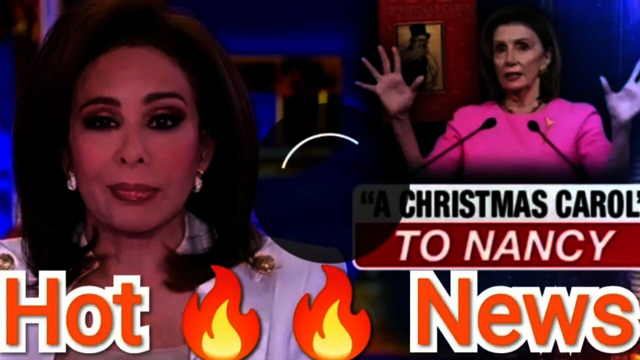 Judge Jeanine has a 'Christmas Carol' message for Nancy Pelosi