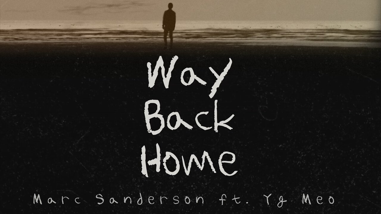 Marc Sanderson- Way Back Home ft. Yg Meo (Prod.JustDan)