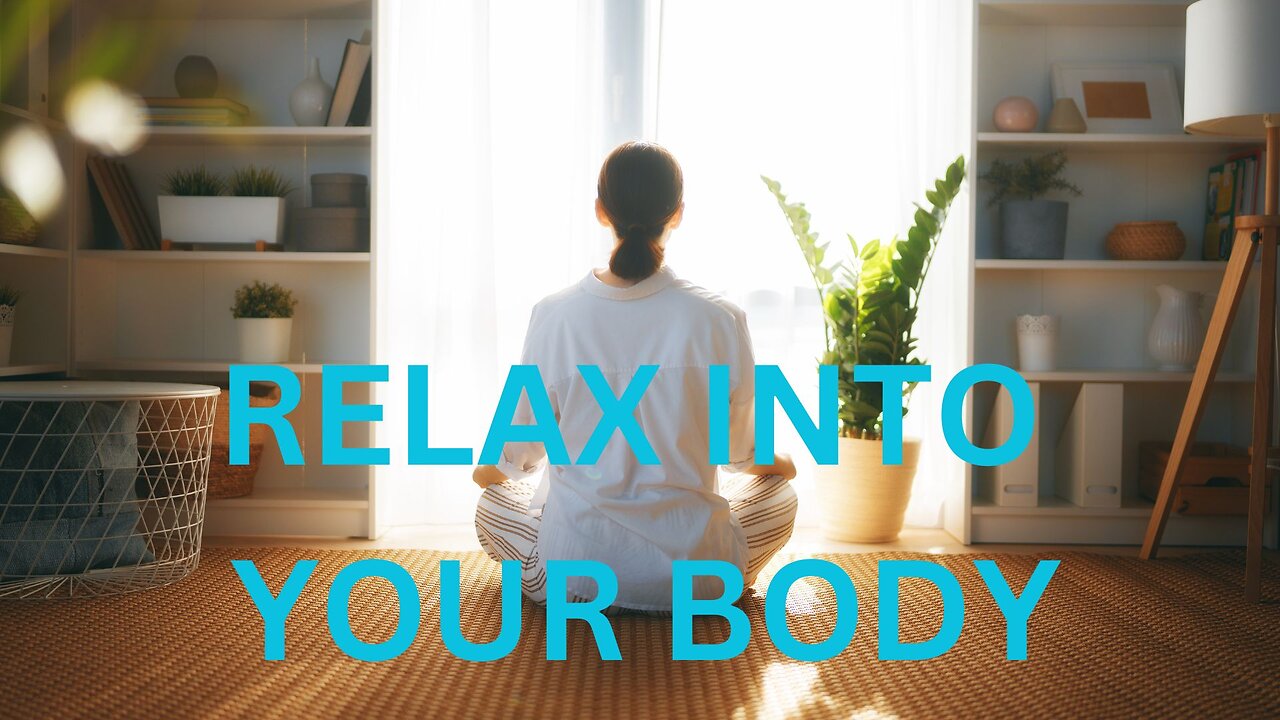 RELAX INTO YOUR BODY ~ JARED RAND 10-09-10 -2024 #2346