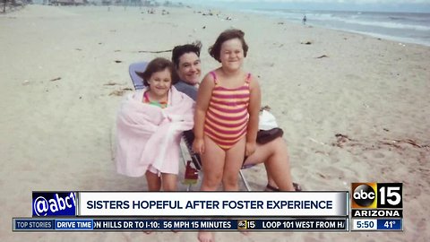 Sisters hopeful after foster care experience