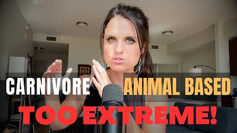 carnivore diet (is too "extreme")