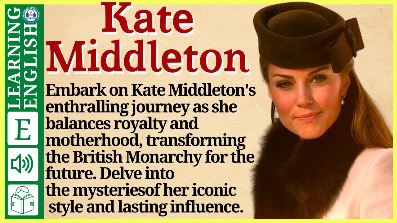 Learn English through Story ⭐ Level 3 – Kate Middleton – Graded Reader | WooEnglish