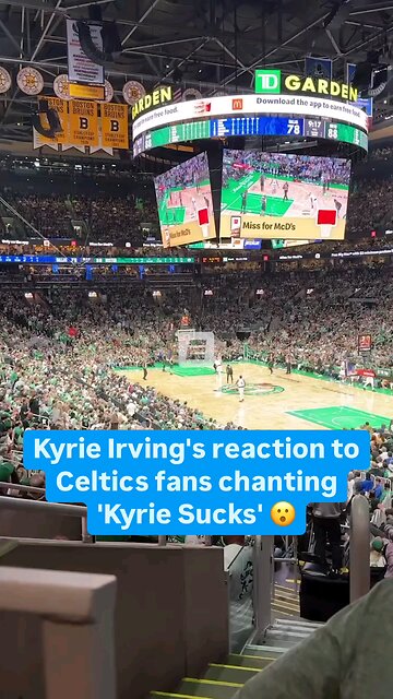 BOSTON CELTICS FANS..."KYRIE SUCKS"