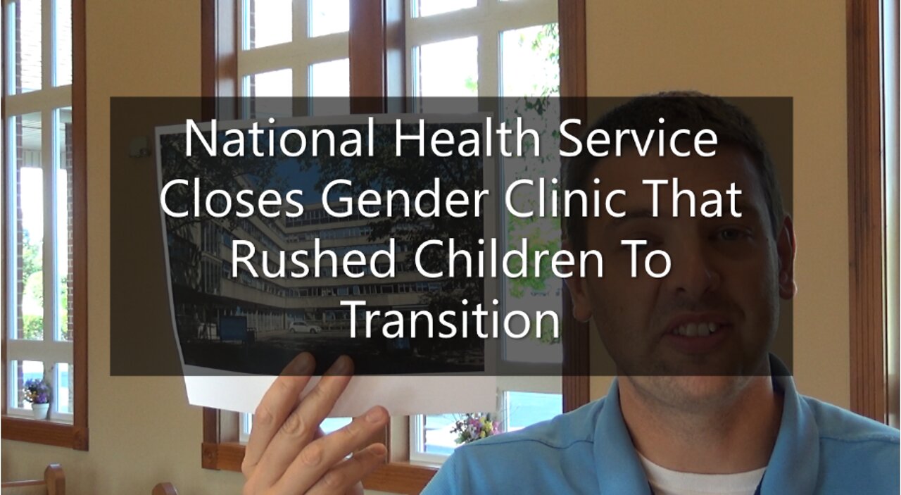 National Health Service Closes Gender Clinic That Rushed Children To Transition